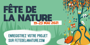 FÊTE DE LA NATURE 2021