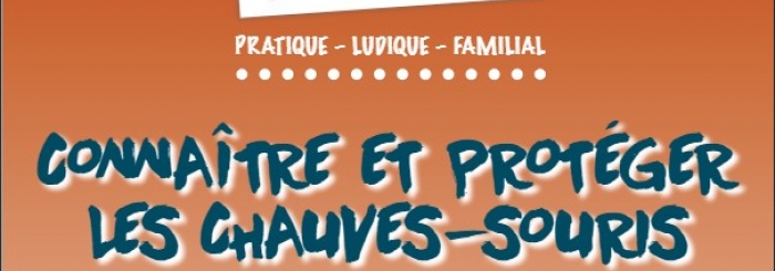 Connaître et protéger les chauves-souris